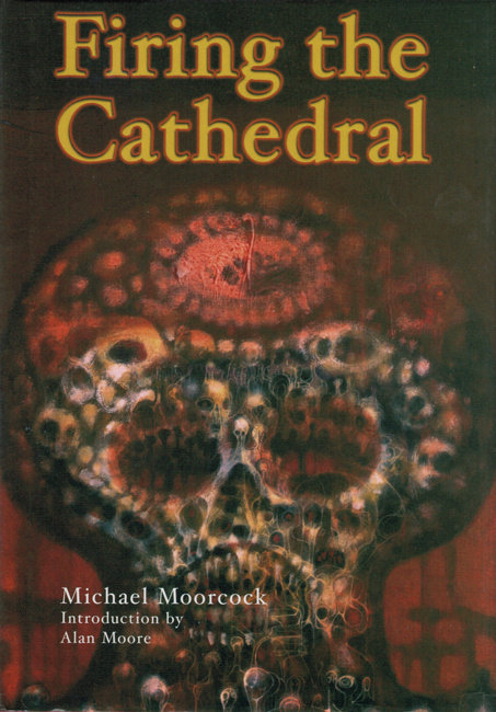 <b><I> Firing The Cathedral</I></b>, 2002, P.S. Publishing h/c